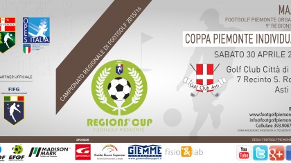 Locandina 9 tappa Regions' Cup Footgolf Piemonte 2015-2016 Individuale Asti AT sabato 30 aprile 2016 Facebook
